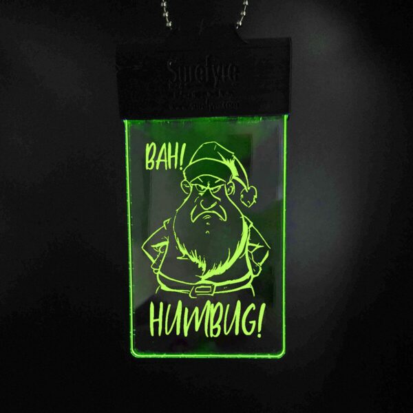 BAH HUMBUG! Illuminated tag green